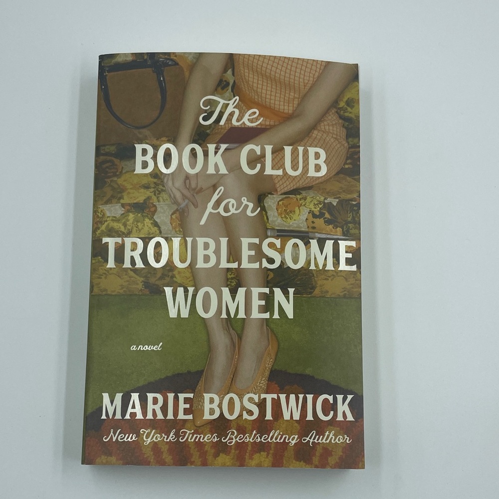 The Book Club for Troublesome Women by Marie Bostwick